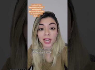 Dosimetria Penalidades da LGPD Suspensão do Exercício da Atividade de Tratamento de Dados Pessoais