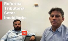 Reforma Tributária e o Setor Imobiliário: o que muda na prática